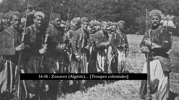 14-18 - Zouaves (Algérie)... [Troupes coloniales]