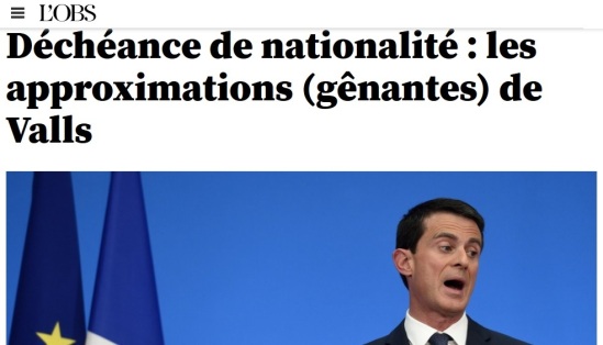 Approximation génantes Valls Déchéance nationalité